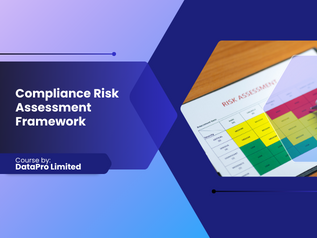 Compliance Risk Assessment Framework | DataPro Learning